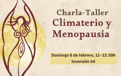 CHARLA TALLER DE CLIMATERIO Y MENOPAUSIA · DOMINGO 8 DE FEBRERO